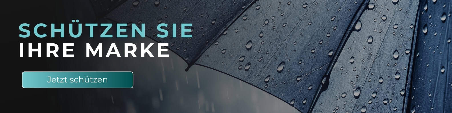 Breites Werbebanner mit der Aufschrift „Schützen Sie Ihre Marke“ und dem Button „Jetzt schützen“, ergänzt durch ein Regenschirm-Motiv im Regen als Symbol für Markenschutz, Sicherheit und Schutz vor Risiken im E-Commerce.